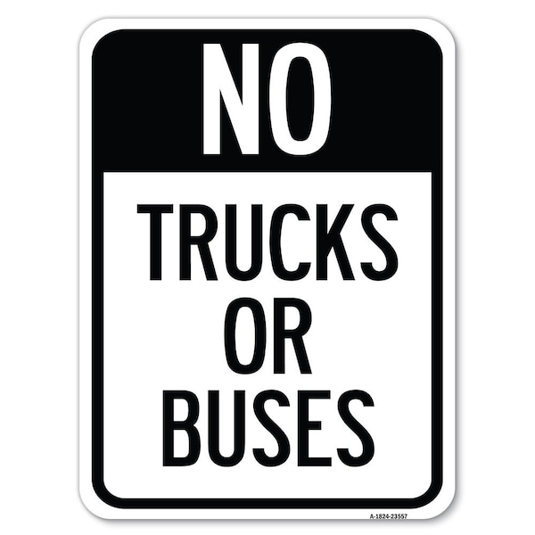 Signmission No Trucks or Buses Heavy-Gauge Aluminum Rust Proof Parking Sign, 18" x 24", A-1824-23557 A-1824-23557 - main